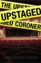 [Fenway Stevenson Mysteries 04] • The Upstaged Coroner